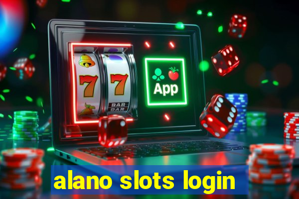 alano slots login